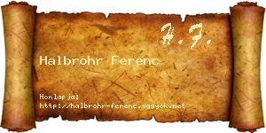 Halbrohr Ferenc névjegykártya